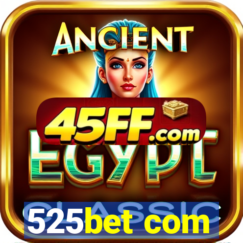 525bet com